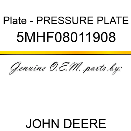 Plate - PRESSURE PLATE 5MHF08011908