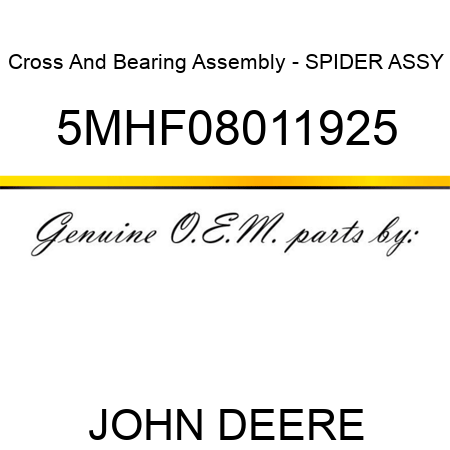 Cross And Bearing Assembly - SPIDER ASSY 5MHF08011925