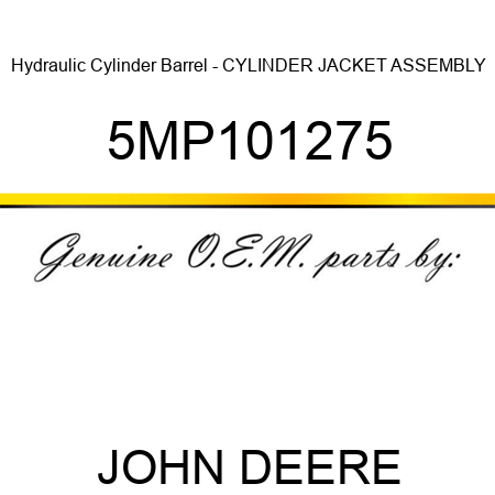 Hydraulic Cylinder Barrel - CYLINDER JACKET ASSEMBLY 5MP101275