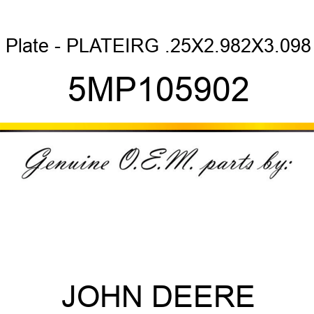Plate - PLATE,IRG, .25X2.982X3.098 5MP105902
