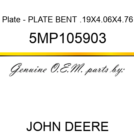 Plate - PLATE, BENT, .19X4.06X4.76 5MP105903