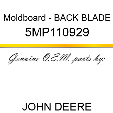 Moldboard - BACK BLADE 5MP110929