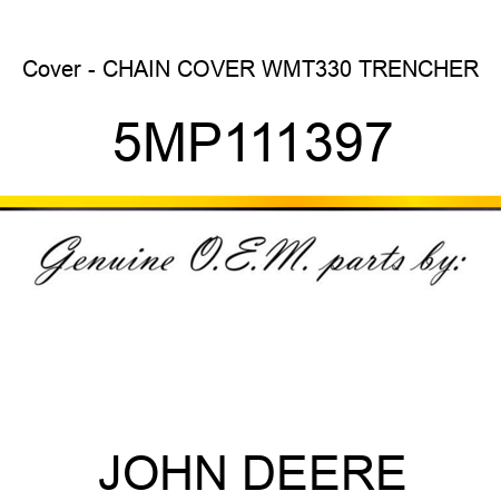 Cover - CHAIN COVER WMT,330 TRENCHER 5MP111397