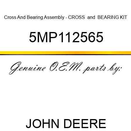 Cross And Bearing Assembly - CROSS & BEARING KIT 5MP112565