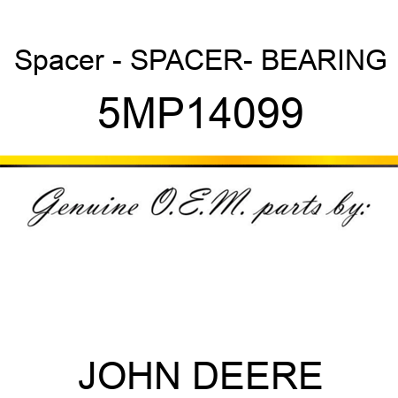 Spacer - SPACER- BEARING 5MP14099