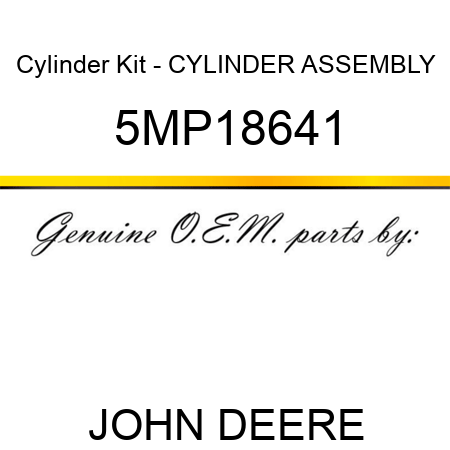 Cylinder Kit - CYLINDER ASSEMBLY 5MP18641