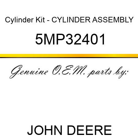 Cylinder Kit - CYLINDER ASSEMBLY 5MP32401