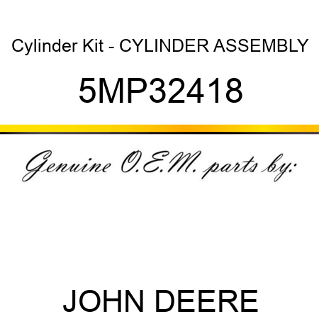 Cylinder Kit - CYLINDER ASSEMBLY 5MP32418