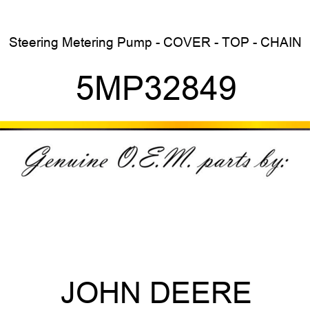Steering Metering Pump - COVER - TOP - CHAIN 5MP32849