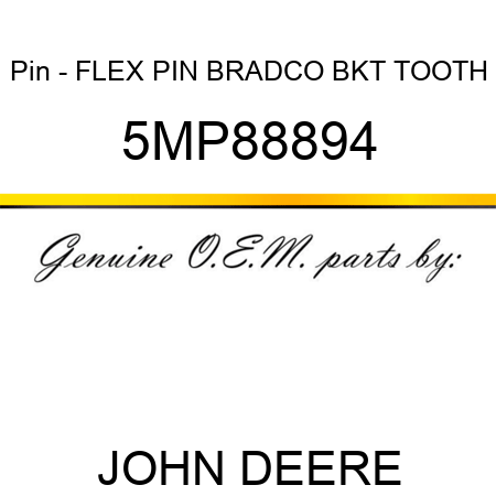 Pin - FLEX PIN BRADCO BKT TOOTH 5MP88894