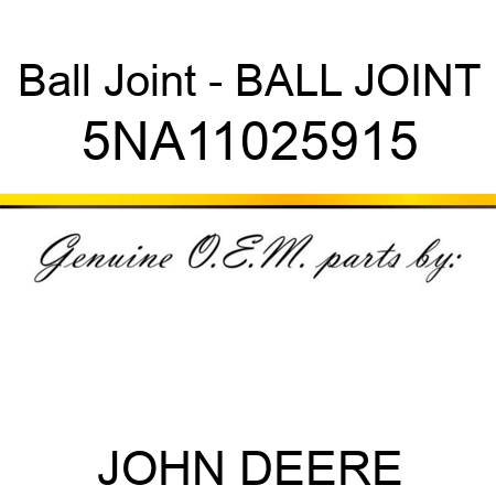 Ball Joint - BALL JOINT 5NA11025915