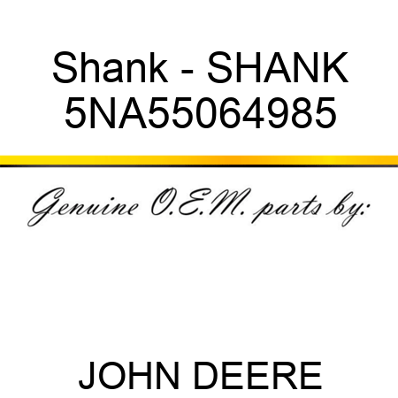 Shank - SHANK 5NA55064985