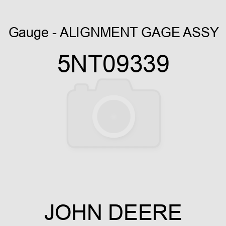 Gauge - ALIGNMENT GAGE ASSY 5NT09339