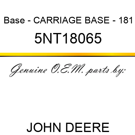 Base - CARRIAGE BASE - 181 5NT18065