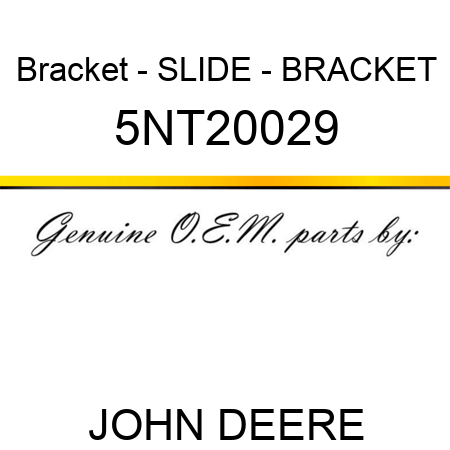 Bracket - SLIDE - BRACKET 5NT20029