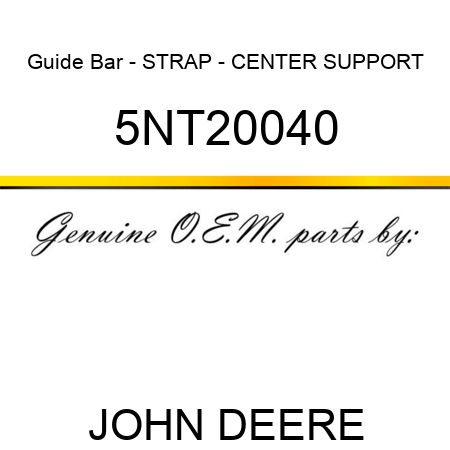 Guide Bar - STRAP - CENTER SUPPORT 5NT20040