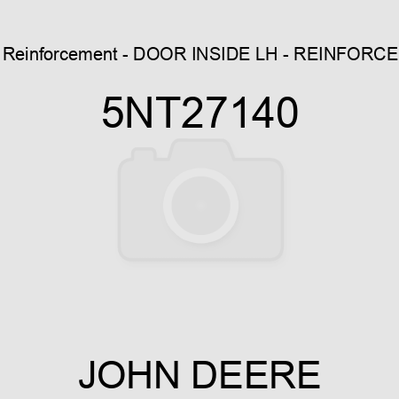 Reinforcement - DOOR INSIDE LH - REINFORCE 5NT27140