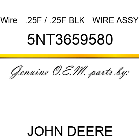 Wire - .25F / .25F BLK - WIRE ASSY 5NT3659580
