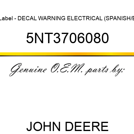 Label - DECAL WARNING ELECTRICAL (SPANISH/E 5NT3706080