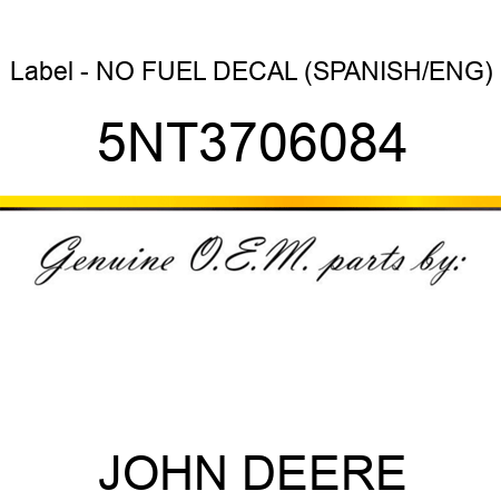 Label - NO FUEL DECAL (SPANISH/ENG) 5NT3706084