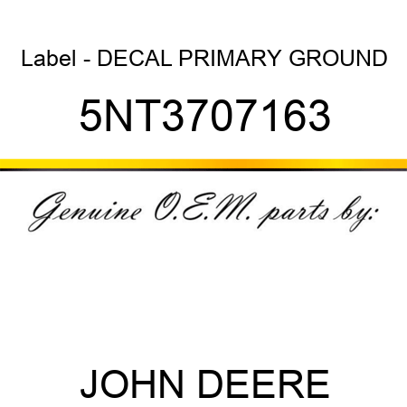 Label - DECAL PRIMARY GROUND 5NT3707163