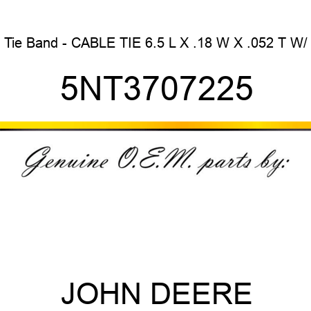 Tie Band - CABLE TIE 6.5 L X .18 W X .052 T W/ 5NT3707225