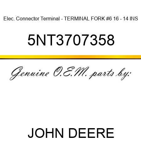 Elec. Connector Terminal - TERMINAL FORK #6 16 - 14 INS 5NT3707358