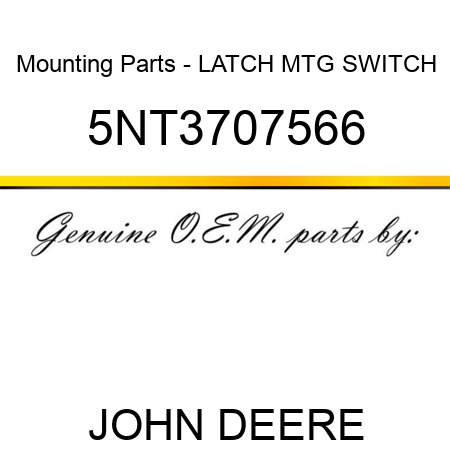 Mounting Parts - LATCH MTG SWITCH 5NT3707566