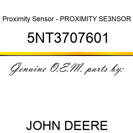 Proximity Sensor - PROXIMITY SE3NSOR 5NT3707601