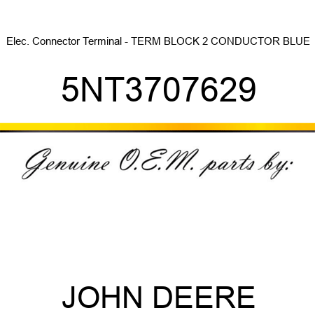 Elec. Connector Terminal - TERM BLOCK 2 CONDUCTOR BLUE 5NT3707629
