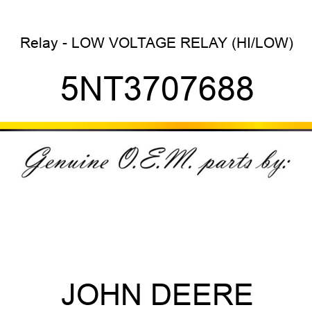 Relay - LOW VOLTAGE RELAY (HI/LOW) 5NT3707688