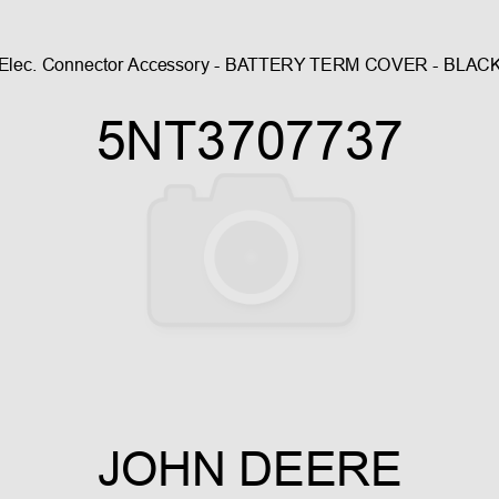 Elec. Connector Accessory - BATTERY TERM COVER - BLACK 5NT3707737