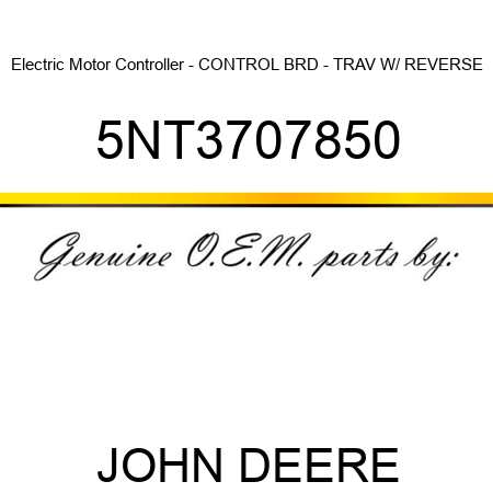 Electric Motor Controller - CONTROL BRD - TRAV W/ REVERSE 5NT3707850