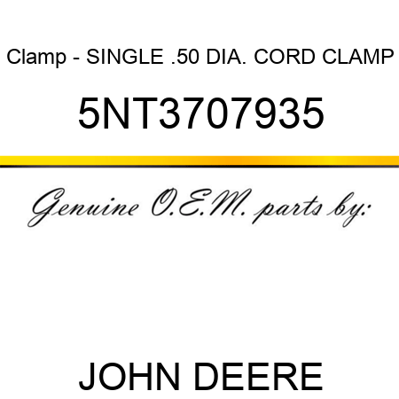 Clamp - SINGLE .50 DIA. CORD CLAMP 5NT3707935