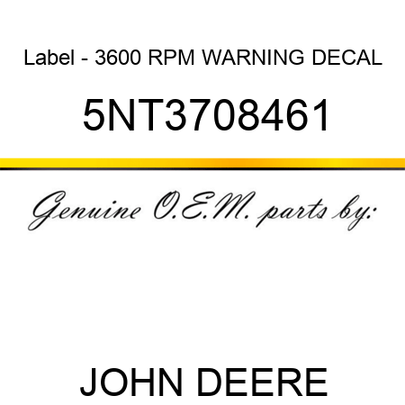 Label - 3600 RPM WARNING DECAL 5NT3708461