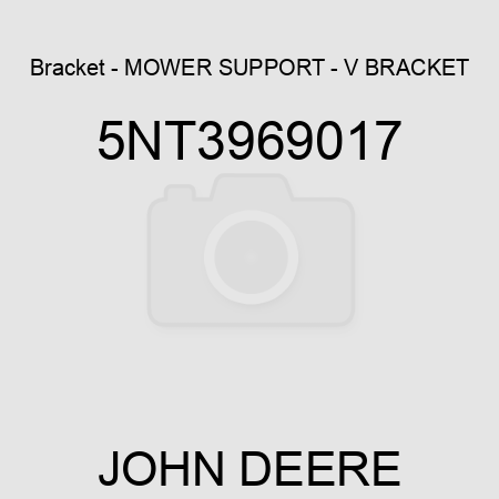 Bracket - MOWER SUPPORT - V BRACKET 5NT3969017