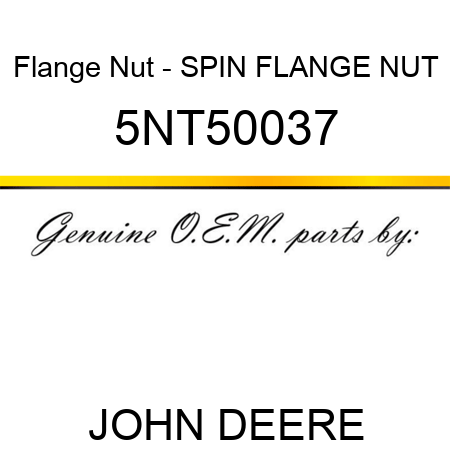 Flange Nut - SPIN FLANGE NUT 5NT50037