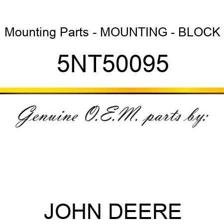 Mounting Parts - MOUNTING - BLOCK 5NT50095