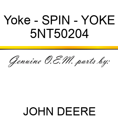 Yoke - SPIN - YOKE 5NT50204