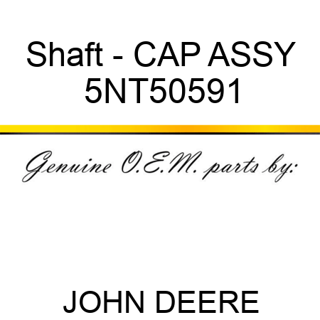 Shaft - CAP ASSY 5NT50591