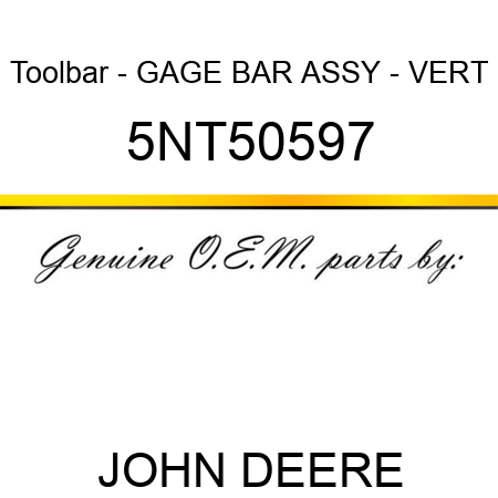 Toolbar - GAGE BAR ASSY - VERT 5NT50597