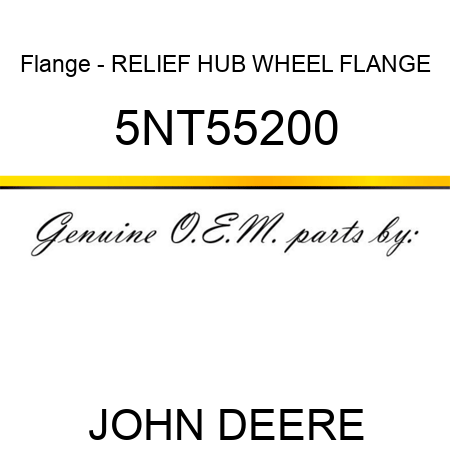 Flange - RELIEF HUB WHEEL FLANGE 5NT55200