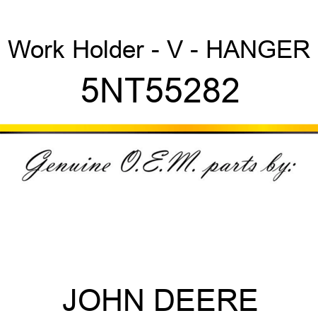 Work Holder - V - HANGER 5NT55282