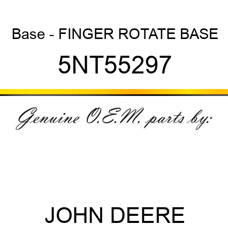 Base - FINGER ROTATE BASE 5NT55297