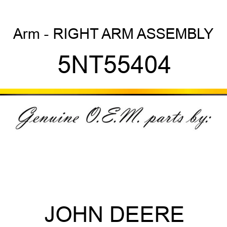 Arm - RIGHT ARM ASSEMBLY 5NT55404