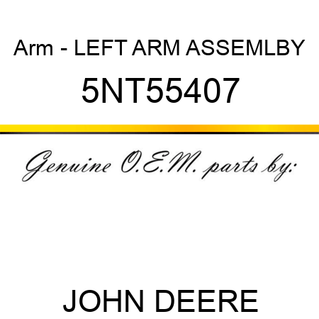 Arm - LEFT ARM ASSEMLBY 5NT55407