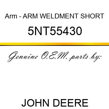 Arm - ARM WELDMENT SHORT 5NT55430