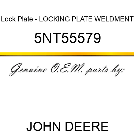 Lock Plate - LOCKING PLATE WELDMENT 5NT55579
