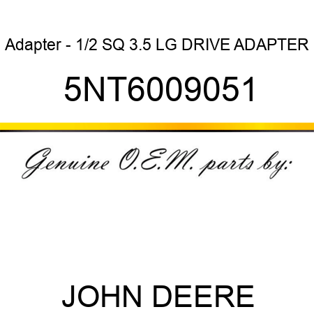 Adapter - 1/2 SQ 3.5 LG DRIVE ADAPTER 5NT6009051
