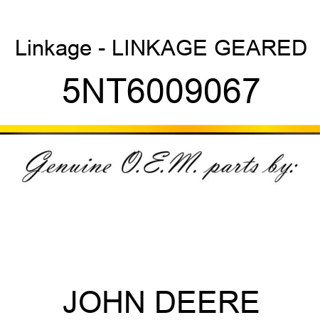 Linkage - LINKAGE GEARED 5NT6009067